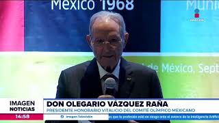 Olegario Vázquez Raña es nombrado presidente honorario de la Asociación de Olímpicos Mexicanos [upl. by Ostap]