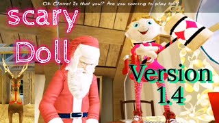 Scary Doll version 14 update full gameplay [upl. by Ariamoy19]