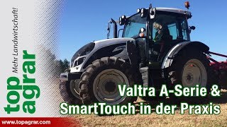 Valtra präsentiert neue A und SSerie sowie SmartTouchArmlehne in der Praxis [upl. by Heida]