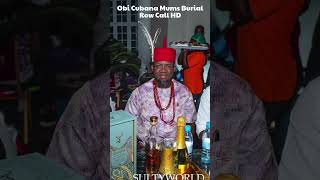 Obi Cubana Mums Burial Row Call HD [upl. by Crean]