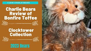 Charlie Bears Bonfire Toffee 2023  Clocktower Collection  Close Up and Review [upl. by Zacks]