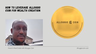 How to leverage Alloggio Coin for Wealth Creation alloggiocoin realestate [upl. by Dewhirst]