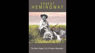 quotThe Short Happy Life of Francis Macomberquot By Ernest Hemingway [upl. by Blair]