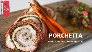 Quick Porchetta Recipe Italian Crispy Pork Belly ROll [upl. by Mckeon]