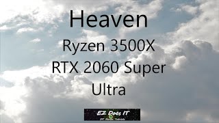 Heaven Benchmark Ultra AMD Ryzen 5 3500X RTX 2060 S [upl. by Firahs157]