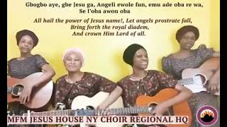 Gbogbo aye gbe Jesu ga All hail the power of Jesus name  Yoruba Hymn  MFM Jesus House New York [upl. by Adnola856]