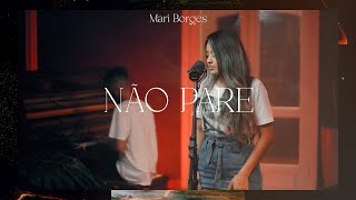 Não Pare Midian lima  Mari Borges Cover [upl. by Mandelbaum]