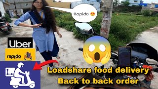 Loadshare food delivery📦 Back to back order😱 Rapido Uber Loadshare live earning today 🤑 [upl. by Grete]