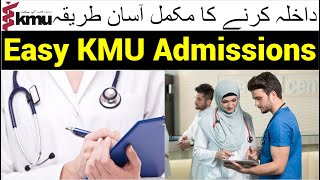 KMU MBBS amp BDS Admissions StepbyStep Application Guide for Your Medical Journey 🎓 [upl. by Puklich400]