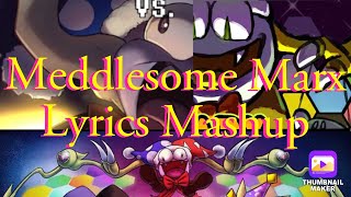 Meddlesome Marx With Lyrics MASHUP [upl. by Bred]