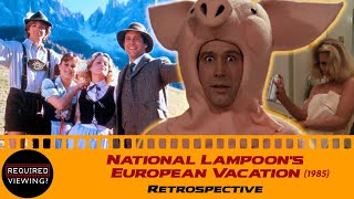 NATIONAL LAMPOONS EUROPEAN VACATION 1985  Retrospective  Required Viewing [upl. by Cohl]