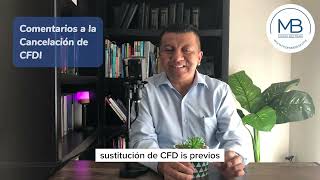 Comentarios a la cancelación de CFDI [upl. by Laurette]