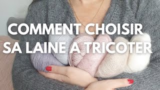 Comment choisir sa laine à tricoter mailletips [upl. by Lerak]