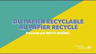 Du papier recyclable au papier recyclé [upl. by Consuelo]