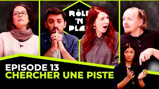 Chercher une piste  Rôlen Play  lOmbre des Douze  Arc 1 Ep13 [upl. by Hurwitz84]