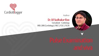 Pulse Examination and Viva by Dr M Sudhakar Rao  Cardioblogger [upl. by Nylarac]