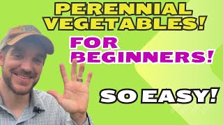 The Top 5 Perennial Vegetables Every Beginner Gardener Should Grow [upl. by Naira533]