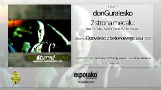 12 donGuralesko  2 strona medalu feat Dj Orko Kaczor prod White House [upl. by Prent]