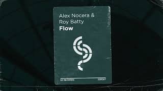 Alex Nocera amp Roy Batty  Flow [upl. by Namaj795]