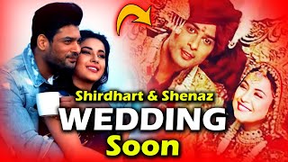 सिद्धार्थ शुक्ला और शहनाज गिल जल्द करने जा रहे हैं शादी। Shirdhart Sukla amp shenaz Gill wedding soon [upl. by Colton423]