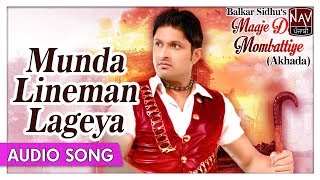 Munda Lineman Lageya  Balkar Sidhu  Punjabi Mela Akhada  Best Punjabi Songs  Priya Audio [upl. by Luahs974]