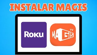 Como Instalar Magis TV en Roku TV  Guía Completa [upl. by Anatola]