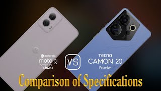 Motorola Moto G Power 2024 vs Tecno Camon 20 Premier A Comparison of Specifications [upl. by Bess223]