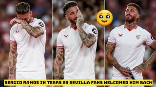 🥹 Sergio Ramos in tears as 23000 Sevilla Fans Welcomed Him Back After 18 Years ❤️ [upl. by Marteena87]