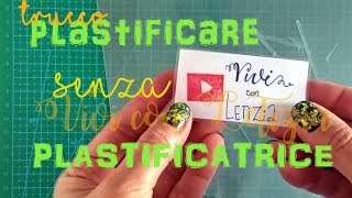 Come PLASTIFICARE con FERRO da STIRO life hacks ita [upl. by Enilram]