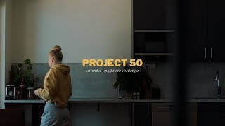 I finished Project 50⎟a mental toughness challenge [upl. by Plerre]