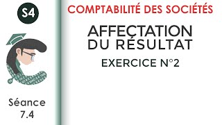 Affectation des résultats Exercice corrigé N°2 LaComptabilitédessociétés [upl. by Stephanus]