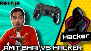 FREE FIRE AMIT GAMING VS HACKER 🎭 amitbhai DesiGamers HACKARFF freefire [upl. by Hoy671]