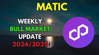 My POLYGON MATIC Bull Market Update amp Price Prediction 20242025 [upl. by Aznola]