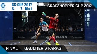 Squash Gaultier v Farag  Grasshopper Cup 2017 Final Highlights [upl. by Anuqahs]