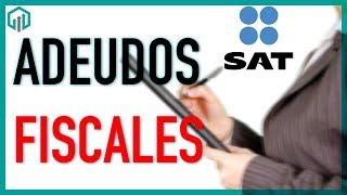 ADEUDOS y CRÉDITOS FISCALES del SAT  Cómo consultarlos y pagarlos  Contador Contado [upl. by Nagirrek]