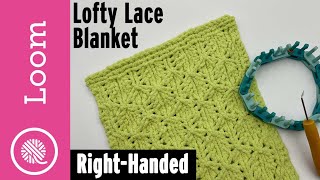 Loom Knit Lofty Lace Blanket Pattern  12row repeat [upl. by Solram]