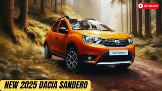 Finally Revealed 2025 Dacia Sandero  The Is An Extraordinary Vehicles  Reviews [upl. by Kaleb]