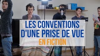 Les conventions dune prise de vue en fiction [upl. by Nivrad798]