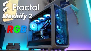 Fractal Meshify 2 RGB  ITS ALL ABOUT AIRFLOW 🌬️ [upl. by Ahseikan]