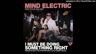 Mind Electric featKylie Auldist  I Must Be Doing Something Righ Unkown Post Remix [upl. by Berna]