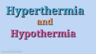 Hyperthermia and hypothermia [upl. by Ettelloc900]