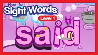 Meet the Sight Words Level 1  quotsaidquot  Preschool Prep Company [upl. by Higbee]