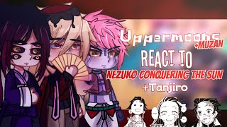 •Uppermoons Muzan react to Nezuko conquering the sun• Demon Slayer amp Gacha [upl. by Sommers923]