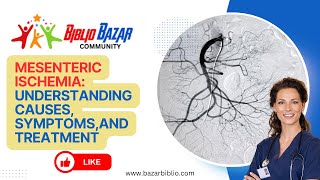 🩺 Understanding Mesenteric Ischemia Causes Symptoms and Treatments 🏥 [upl. by Bigler]