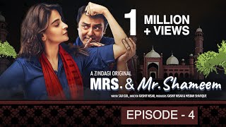 Mrs amp Mr Shameem  Episode 4  Saba Qamar Nauman Ijaz [upl. by Garrett]