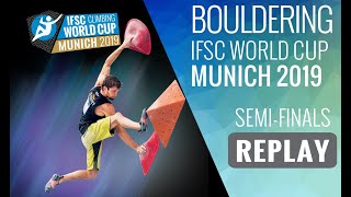 IFSC World Cup Munich 2019  Boulder semifinals [upl. by Bakeman]