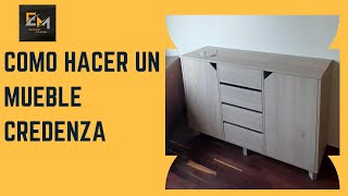 COMO HACER UN MUEBLE CREDENZA [upl. by Nwahsyar]