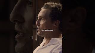 Take Ownership Of What You Achieve  Matthew McConaughey [upl. by Danae617]