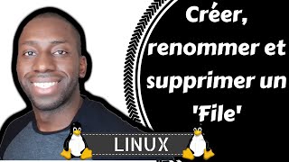 Linux  Créer renommer et supprimer un File [upl. by Ahsinauj]