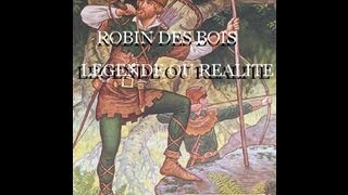 ETH  Robin des Bois  Légende ou Réalité [upl. by Rodl924]